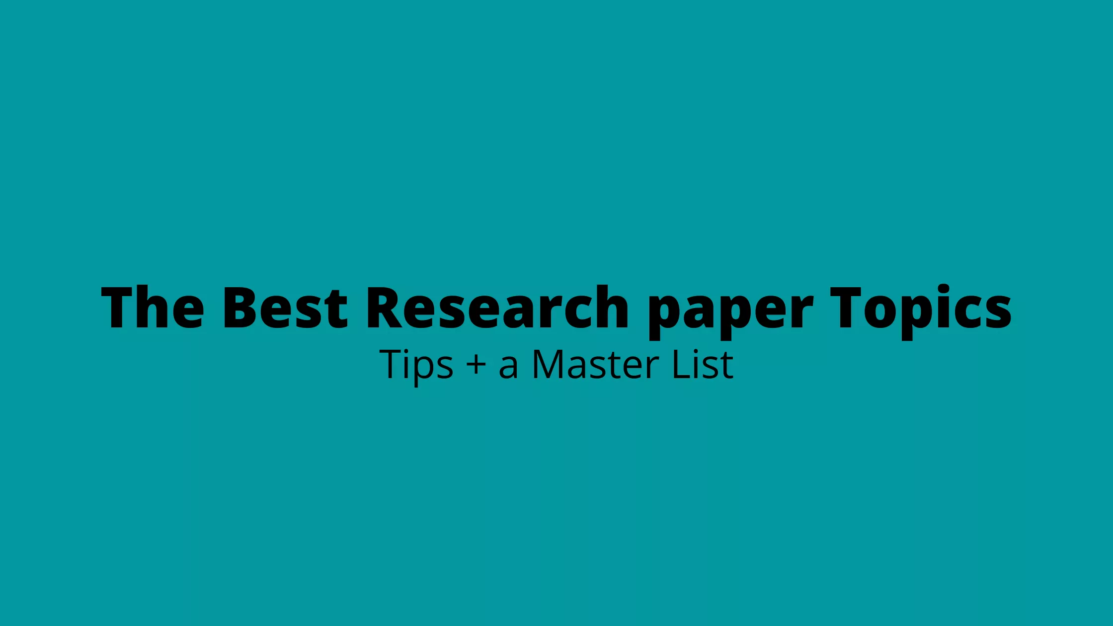 good research paper topics